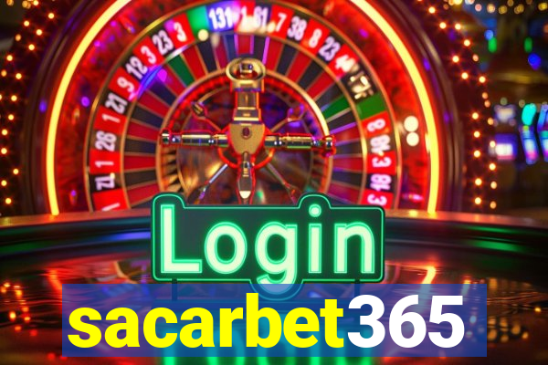 sacarbet365