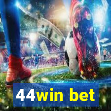 44win bet