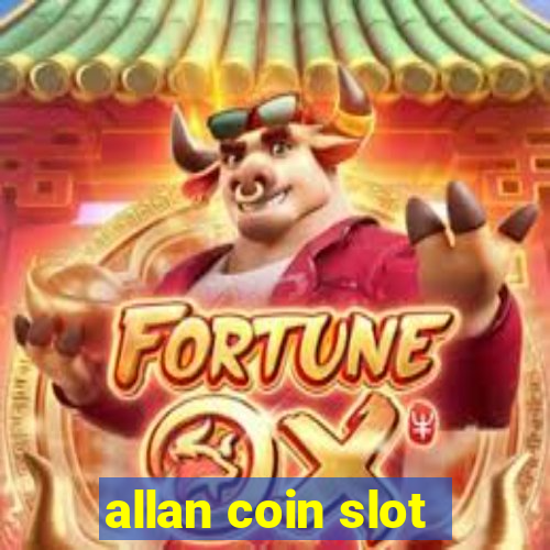 allan coin slot