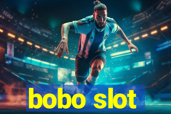 bobo slot