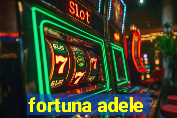 fortuna adele