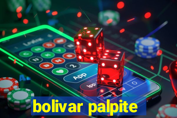 bolivar palpite