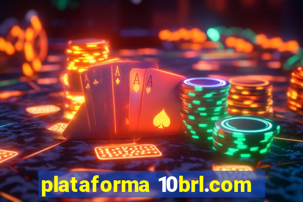 plataforma 10brl.com