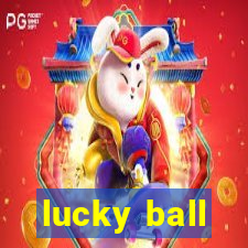 lucky ball