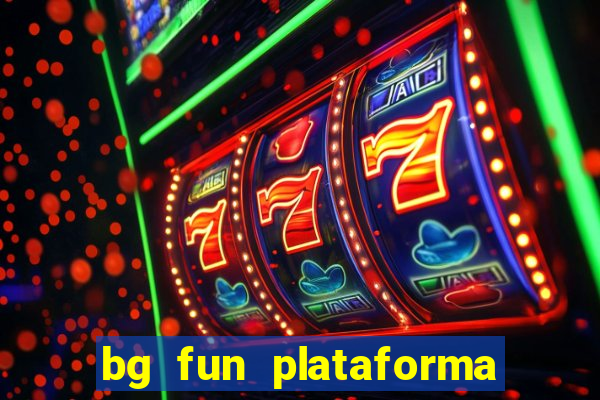 bg fun plataforma de jogos