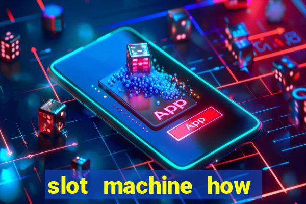 slot machine how to win