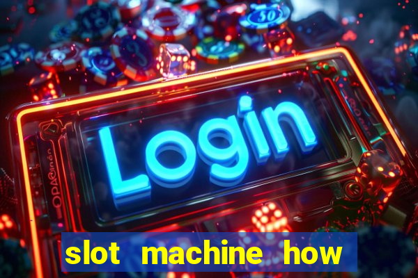 slot machine how to win