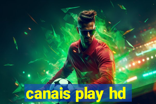 canais play hd