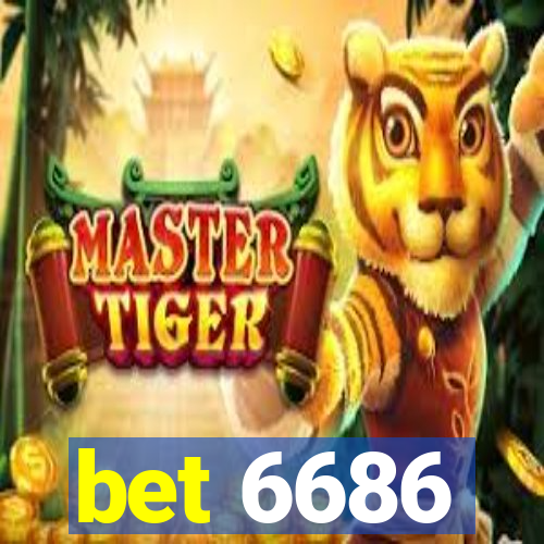 bet 6686