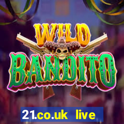 21.co.uk live casino bonus