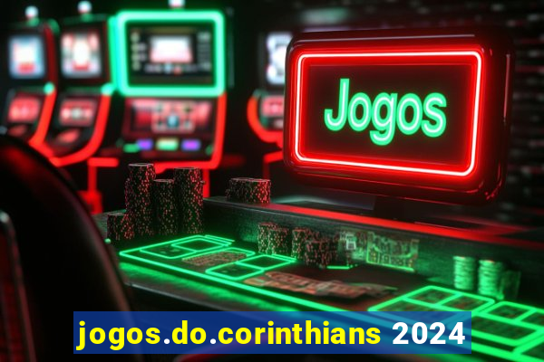 jogos.do.corinthians 2024