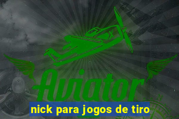 nick para jogos de tiro