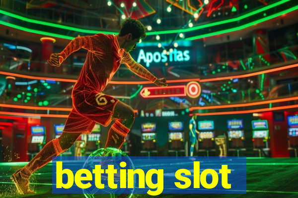 betting slot