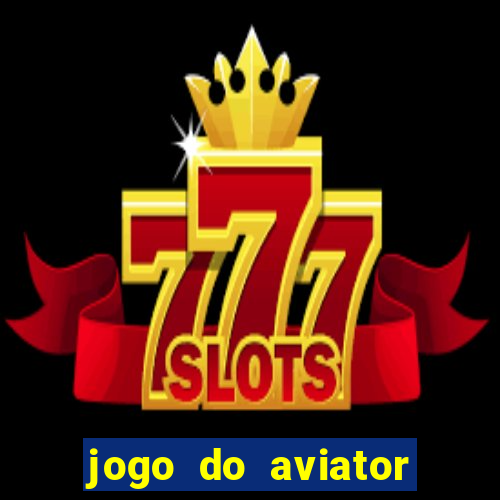 jogo do aviator como ganhar