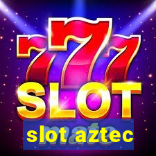 slot aztec