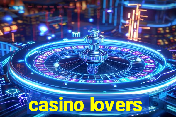 casino lovers