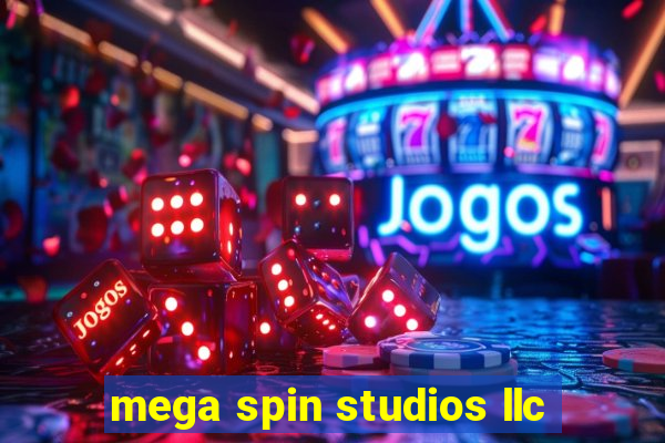 mega spin studios llc