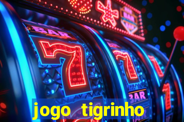 jogo tigrinho melhor plataforma