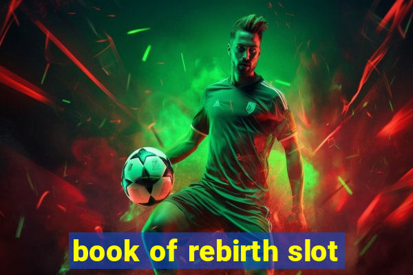 book of rebirth slot