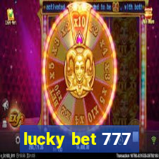 lucky bet 777