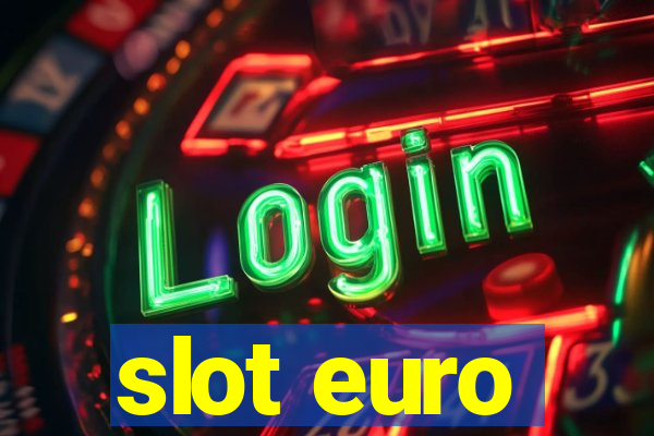 slot euro