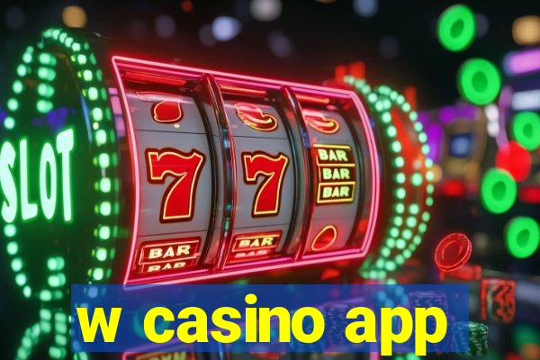 w casino app