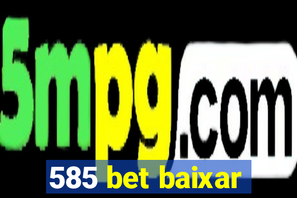 585 bet baixar