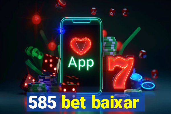 585 bet baixar