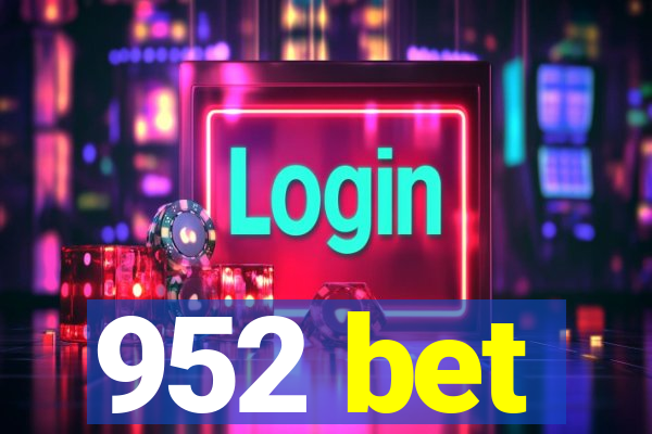 952 bet