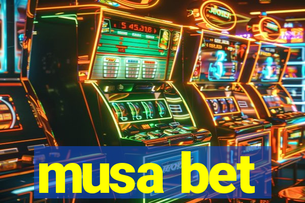 musa bet