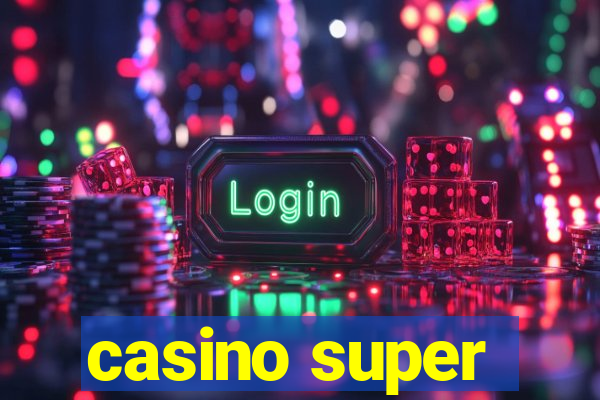 casino super