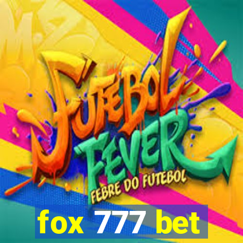 fox 777 bet