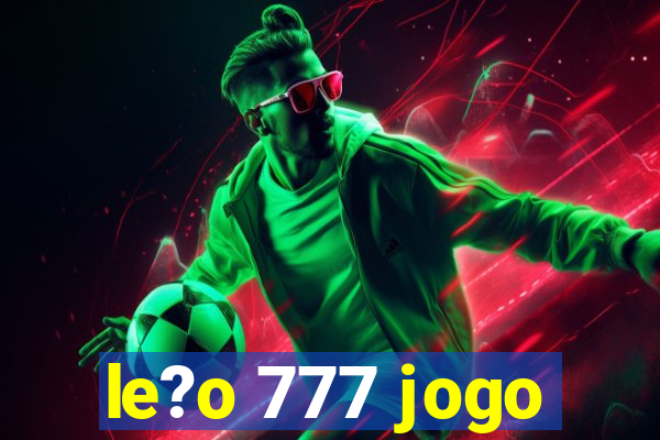 le?o 777 jogo