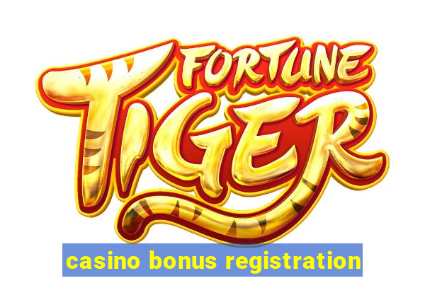 casino bonus registration