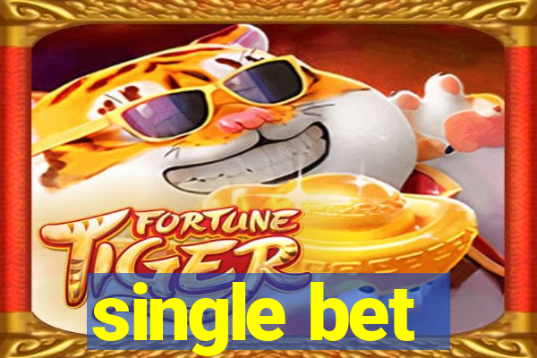 single bet