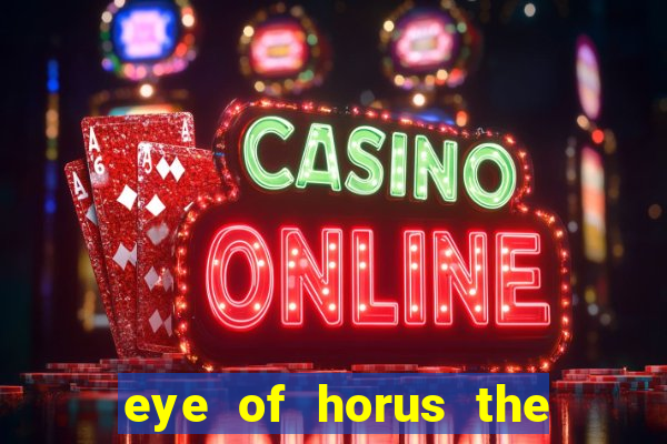 eye of horus the golden tablet jackpot king slot