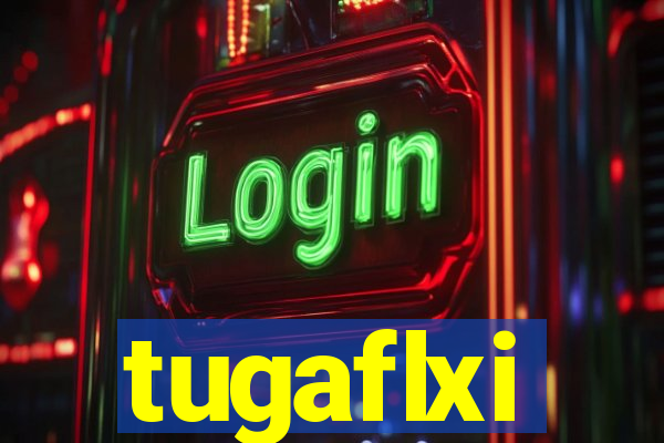 tugaflxi