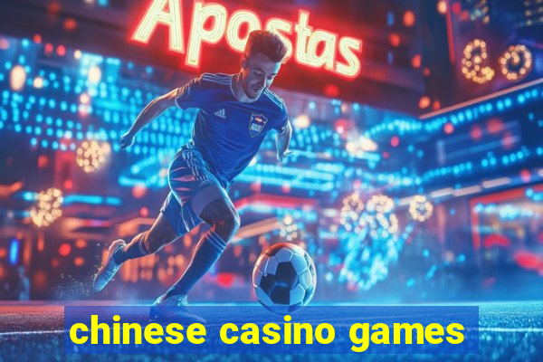 chinese casino games