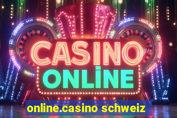 online.casino schweiz