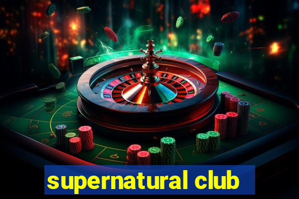 supernatural club