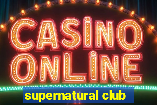 supernatural club