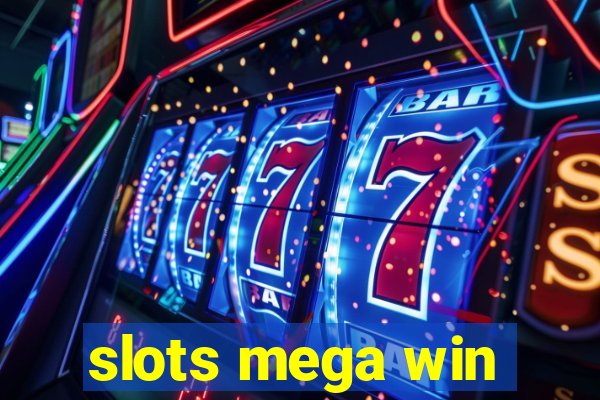 slots mega win