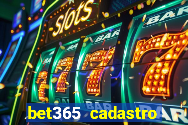 bet365 cadastro login entrar