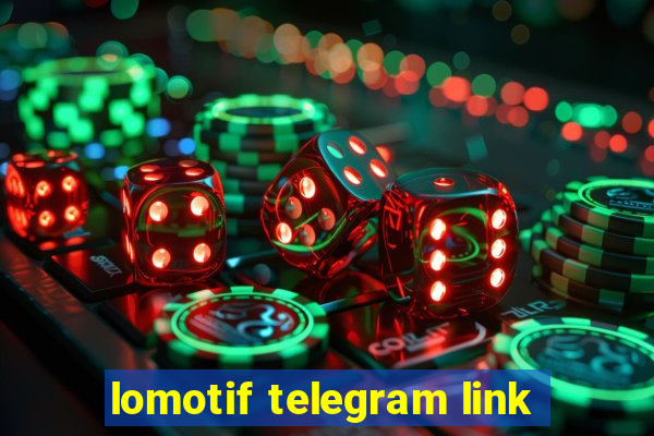 lomotif telegram link