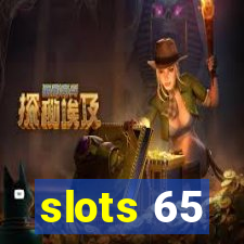 slots 65