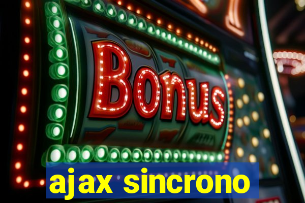 ajax sincrono