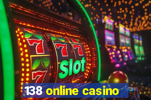 138 online casino