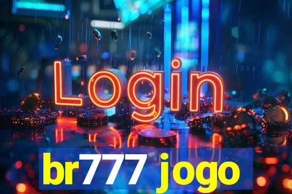 br777 jogo