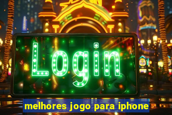 melhores jogo para iphone