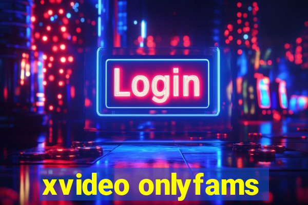 xvideo onlyfams